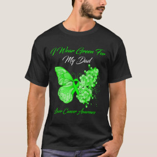 Schmetterling Ich trage Grün für meinen Vater Lebe T-Shirt