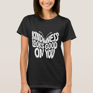 Schmetterling-Typografie 'Freundlichkeit sieht gut T-Shirt