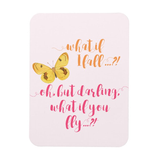 Schmetterling - Was ist, wenn ich stürze? Inspirie Magnet (Vertikal)