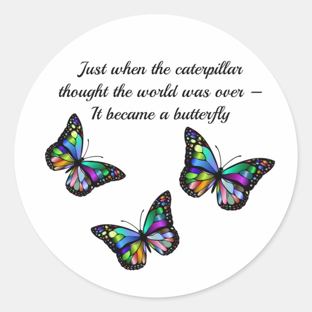 Schmetterling-Zitat zur Inspiration Runder Aufkleber (Vorderseite)
