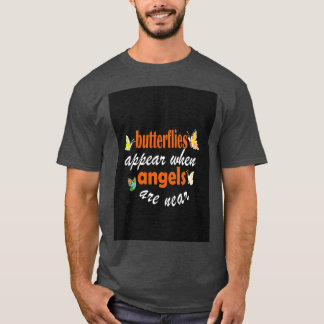 Schmetterlinge erscheinen, wenn Engel nahe 1 sind T-Shirt