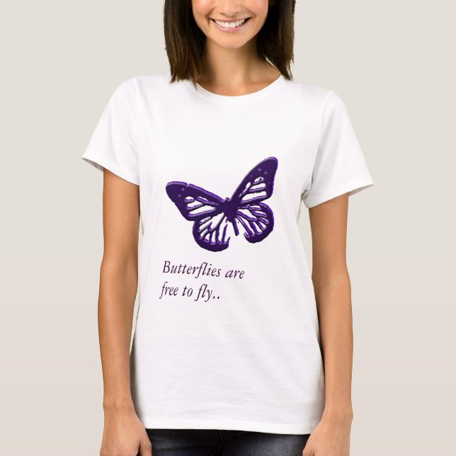 Schmetterlinge sind frei zu fliegen T-Shirt (Vorderseite)
