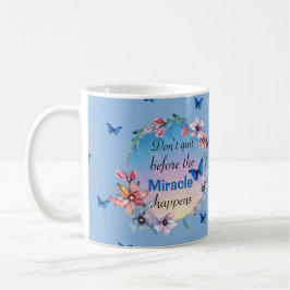 Schmetterlinge und Blume Positives Mindset-Zitat Kaffeetasse