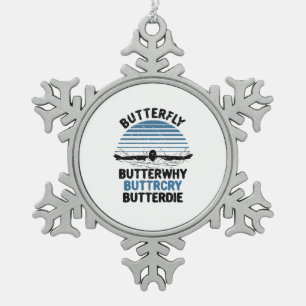 Schmetterlingsschwimmen - Schmetterling, warum Sch Schneeflocken Zinn-Ornament