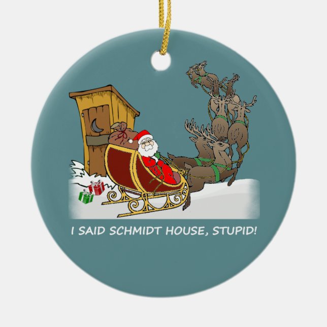 Schmidt-Haus-lustige Weihnachtsverzierung Keramikornament (Vorne)