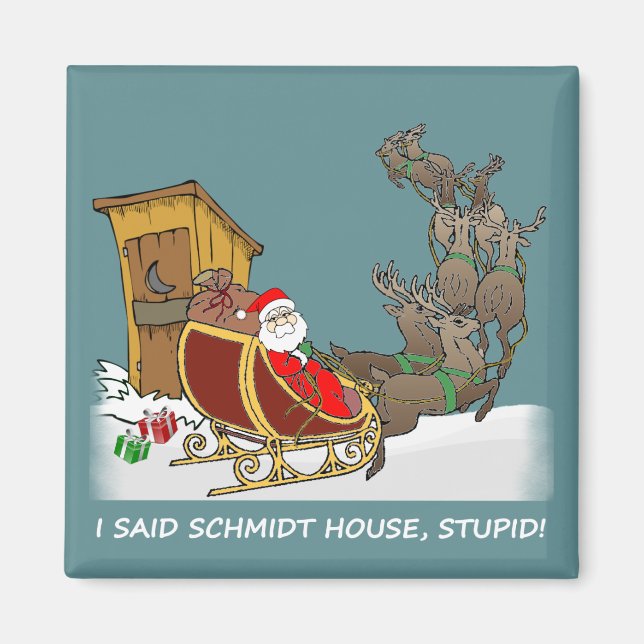 Schmidt House Funny Christmas Magnet (Vorne)