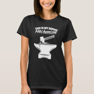 Schmieden Amboss Hammer Schmieden Metallbearbeitun T-Shirt