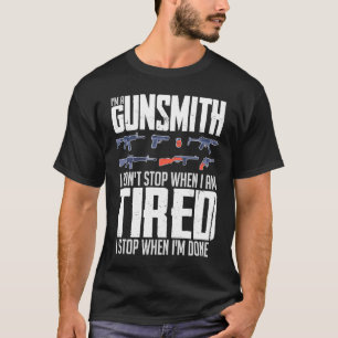 Schmiedewaffe Gunsmith Guns Maker Quotes 1 T-Shirt