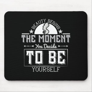 Schminke - Schönheit beginnt in diesem Moment Mousepad