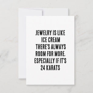 Schmuck ist wie Eis - es gibt immer Zimmer Dankeskarte
