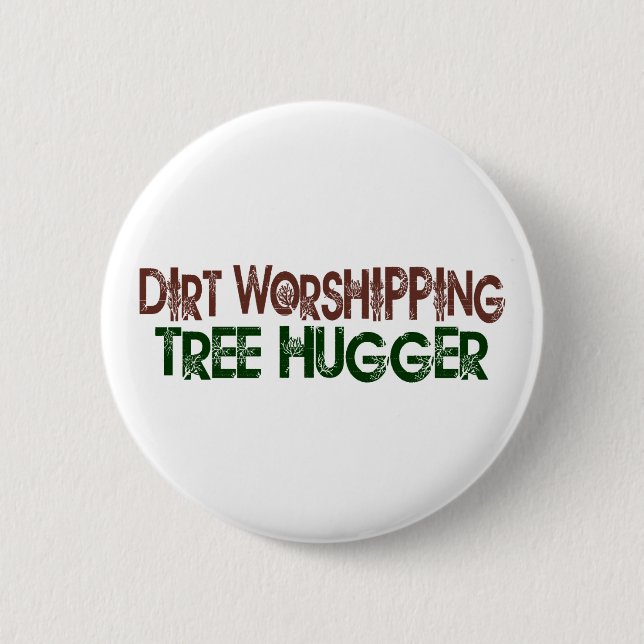 Schmutz-anbetenbaum Hugger Button (Vorderseite)