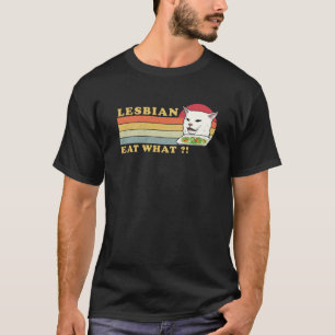 Schmutz Katzenmem lesbisch essen was T-Shirt