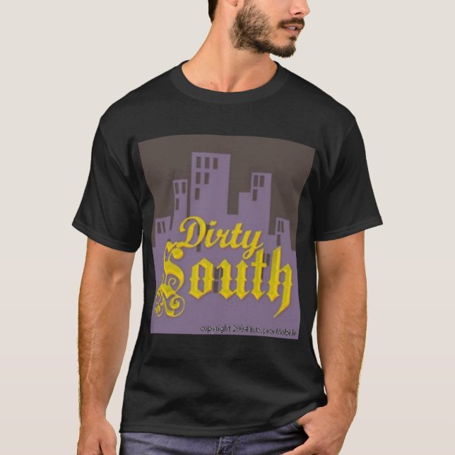Schmutzig-Süden T-Shirt (Vorderseite)