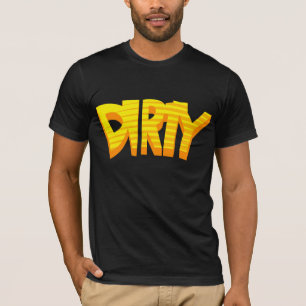 SCHMUTZIG T-Shirt