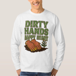 "Schmutzige Hände, glückliches Herz" Gärtnerei T-Shirt