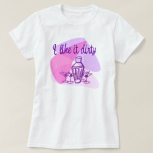 Schmutziger Martini T-Shirt