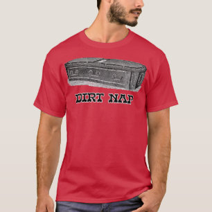 Schmutziger Schlaf T-Shirt