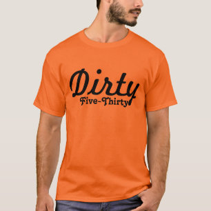 Schmutziges Five-Thirty T-Shirt