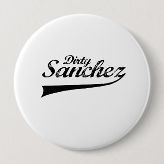 Schmutziges Sanchez Button