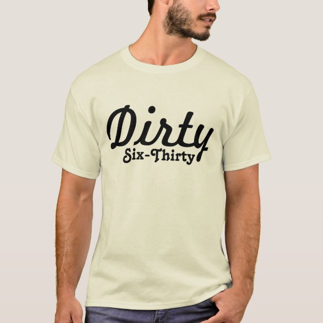 Schmutziges Six-Thirty T-Shirt (Vorderseite)