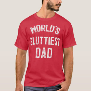 Schmutzigster Papa der Welt T-Shirt