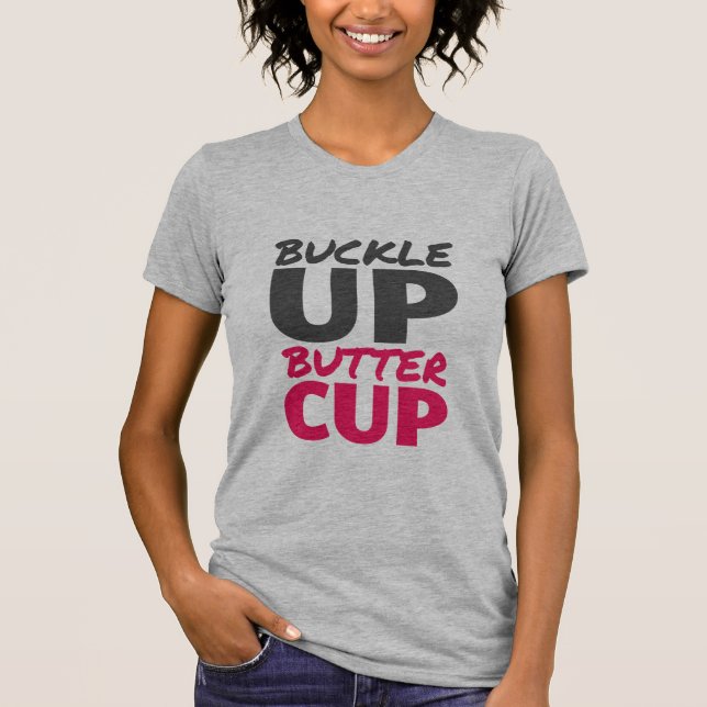 Schnalle herauf Butterblume-Inspirational T - T-Shirt (Vorderseite)