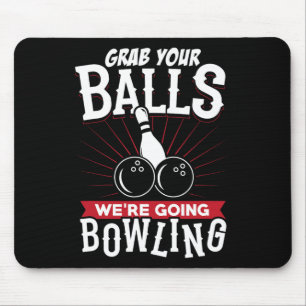 Schnappt Euch Wir Gehen Bowling - Bowling-Shirt Mousepad