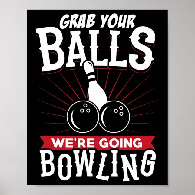 Schnappt Euch Wir Gehen Bowling - Bowling-Shirt Poster (Vorne)