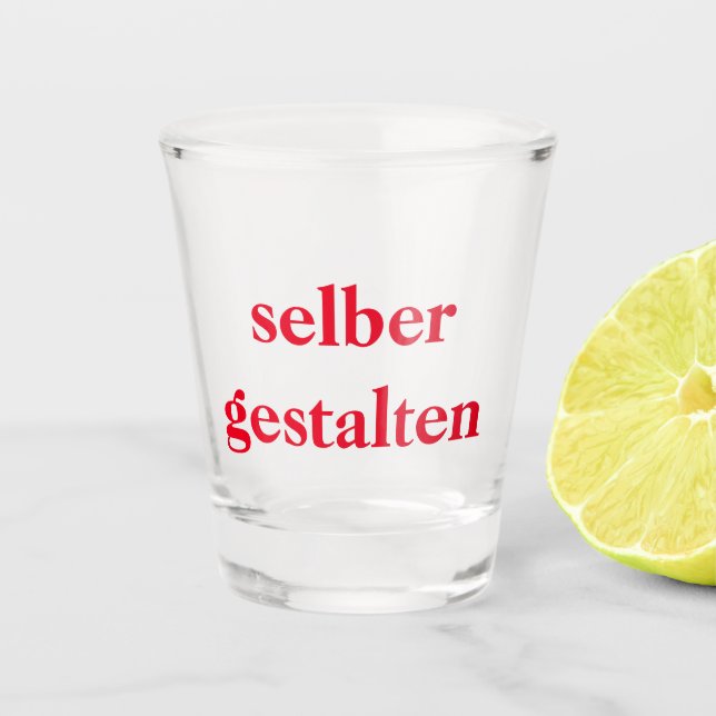Schnapsglas selber gestalten  (Vorderseite)