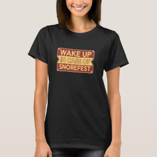 Schnarchfest Lustige Konferenz Schule Kollege Chef T-Shirt