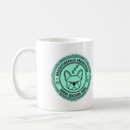 Schnarchmaschine 3000 Französische Bulldogge Tech Kaffeetasse