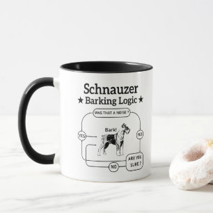 Schnauzer Barking Logic Cool Dog Pet Lover Sarcasm Tasse