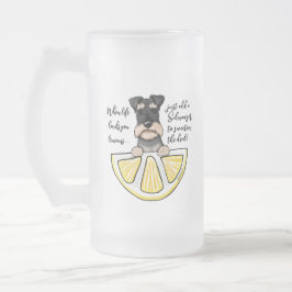 Schnauzer Life Lemons Mattiert Glass Beer Tasse