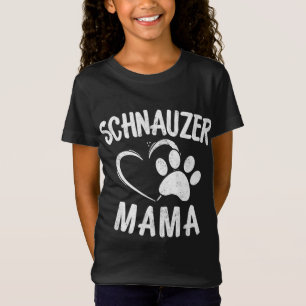 Schnauzer Mama Gift Dog Lover Apparel Schnauzers T-Shirt