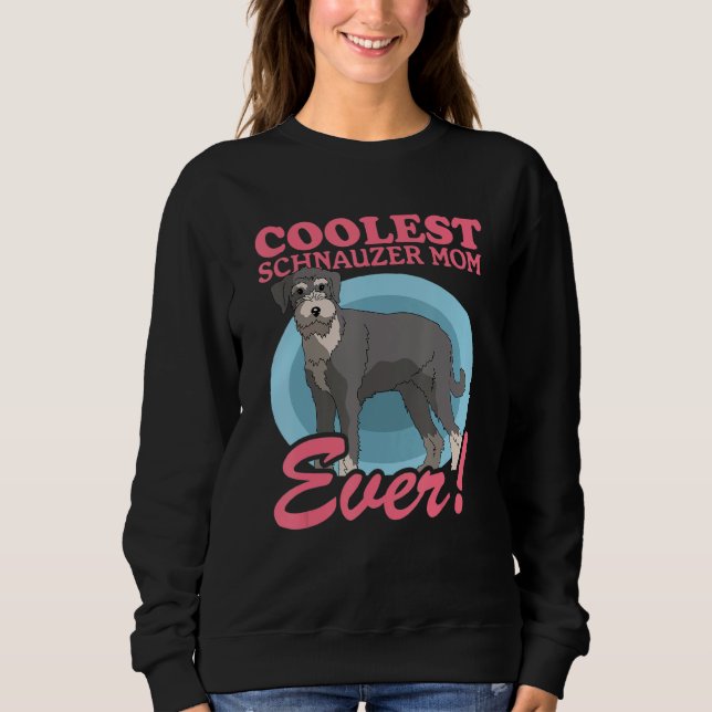 Schnauzer Mom Dog Owner Schnauzer 1 Sweatshirt (Vorderseite)