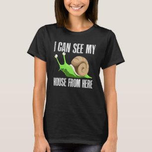 Schnecke Ich kann mein Haus von hier aus sehen Mal T-Shirt