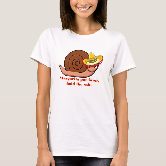 Schnecke Margarita pour Gefallen, halten Sie das S T-Shirt (Vorderseite)