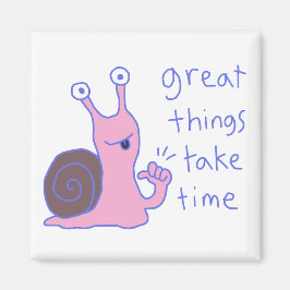 Schnecke Rosa Große Dinge Brauchen Zeit Motivation Magnet