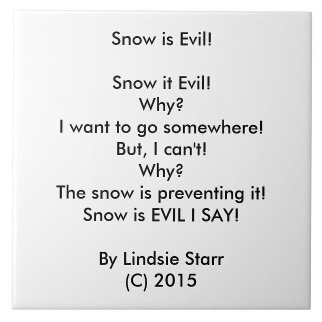 SCHNEE IST SCHLECHT! GEDICHT-FLIESE! FLIESE (Vorderseite)