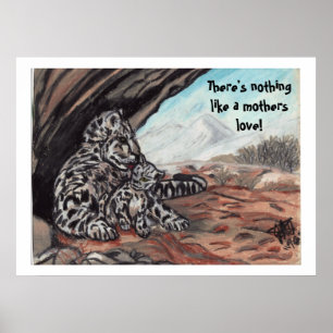 SCHNEE-LEOPARD, DIE LIEBE EINER MUTTER Kunstwerk Poster