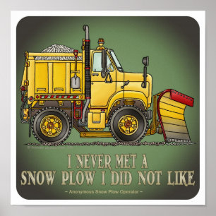 Schnee-Pflug-LKW-Betreiber-Zitat-Plakat Poster