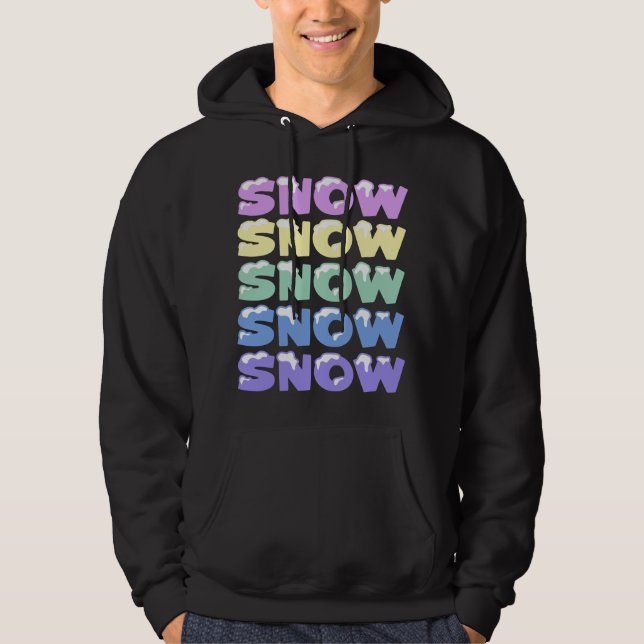 SCHNEE, SCHNEE, SCHNEE, SCHNEE, SCHNEE HOODIE (Vorderseite)