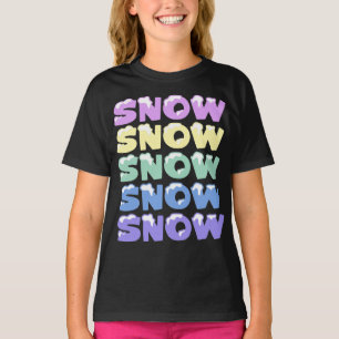 SCHNEE, SCHNEE, SCHNEE, SCHNEE, SCHNEE T-Shirt