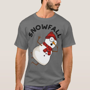Schneefall Funny Snow Puns 1 T-Shirt