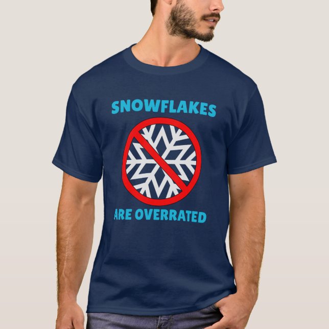 Schneeflocken sind überbewertet Winter Ist zum Kot T-Shirt (Vorderseite)