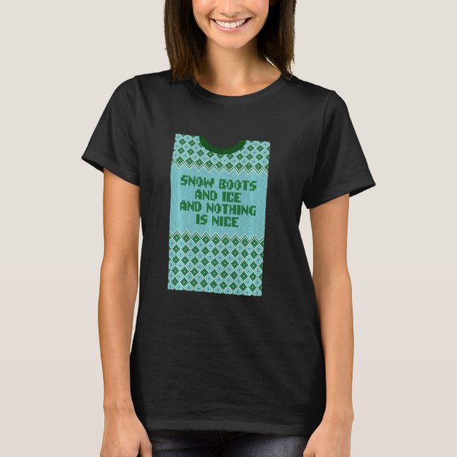 Schneeflocken und Eis und nichts ist schöne Weihna T-Shirt (Vorderseite)