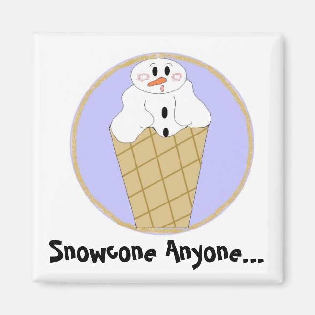 Schneekegel gefällig... magnet (Vorne)