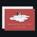 Schneemann - Funny Holiday Cards Feiertagskarte<br><div class="desc">Funny Weihnachtskarten mit einem geschmolzenen Schneemann und der Nachricht "warme Feiertaggrüße".</div>