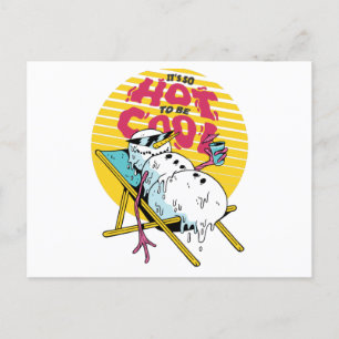 Schneemann schmelzen So heiß, um cool zu sein Postkarte