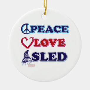 Schneemobil/Frieden, Liebe, Schlitten Keramik Ornament